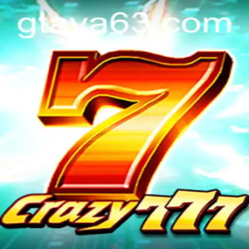 Crazy777: Unveiling the Phenomenal Game by GTAYA.COM