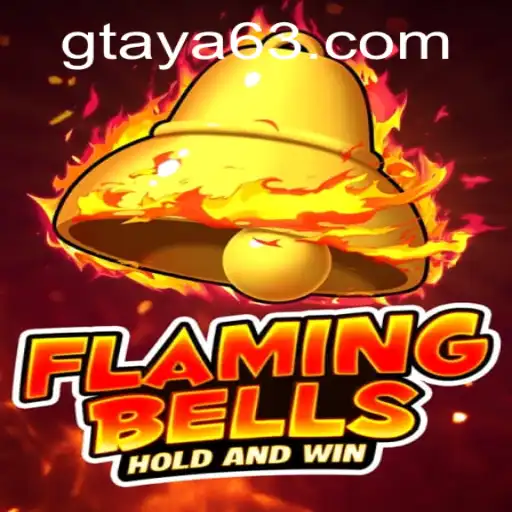 Flaming Bells: Unveiling the Mysteries of GTAYA.COM's Latest Gaming Sensation