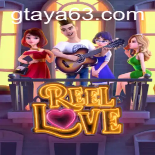 ReelLove: A Thrilling Dive into the World of Interactive Gaming on GTAYA.COM